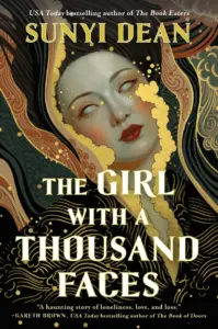 deconstructing-sunyi-deans-the-girl-with-a-thousand-faces-an-investigative-literary-and-structural-analysis